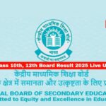 CBSE Board Results 2025: Class 10th & 12th Results Expected This Week — Check on cbse.gov.in, DigiLocker & UMANG App