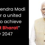 PM Modi Calls for United Effort to Achieve ‘Viksit Bharat’ Vision by 2047