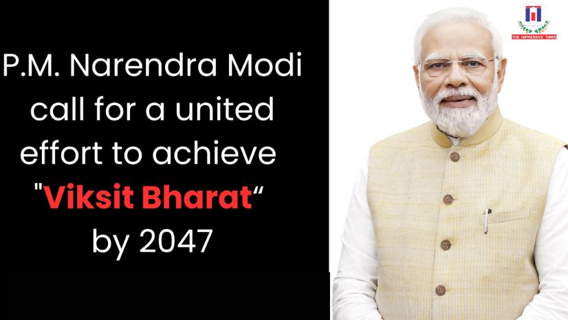 PM Modi Calls for United Effort to Achieve ‘Viksit Bharat’ Vision by 2047
