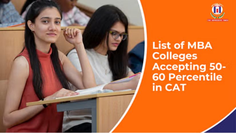 Top 10 MBA Colleges That Accept CAT Scores Between 60-70 Percentile