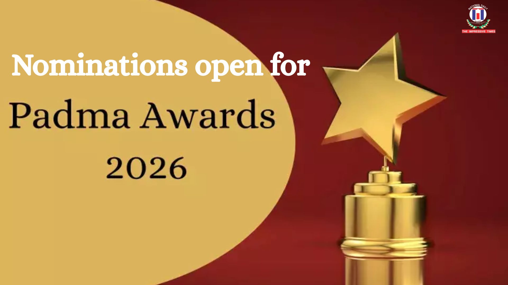 Padma Awards 2026: Nominations Open Till July 31, 2025