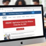 CTET Application Correction Window Closes on December 26, 2025