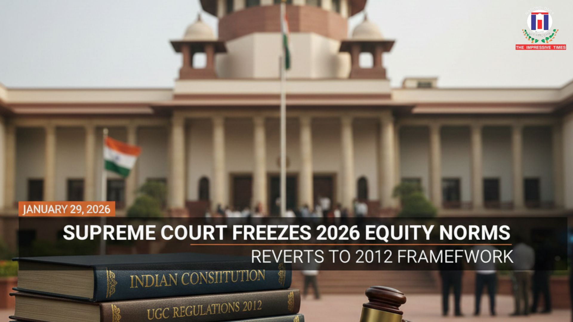 Why Did the Supreme Court Stop the UGC 2026 Rules? Here’s What It Means