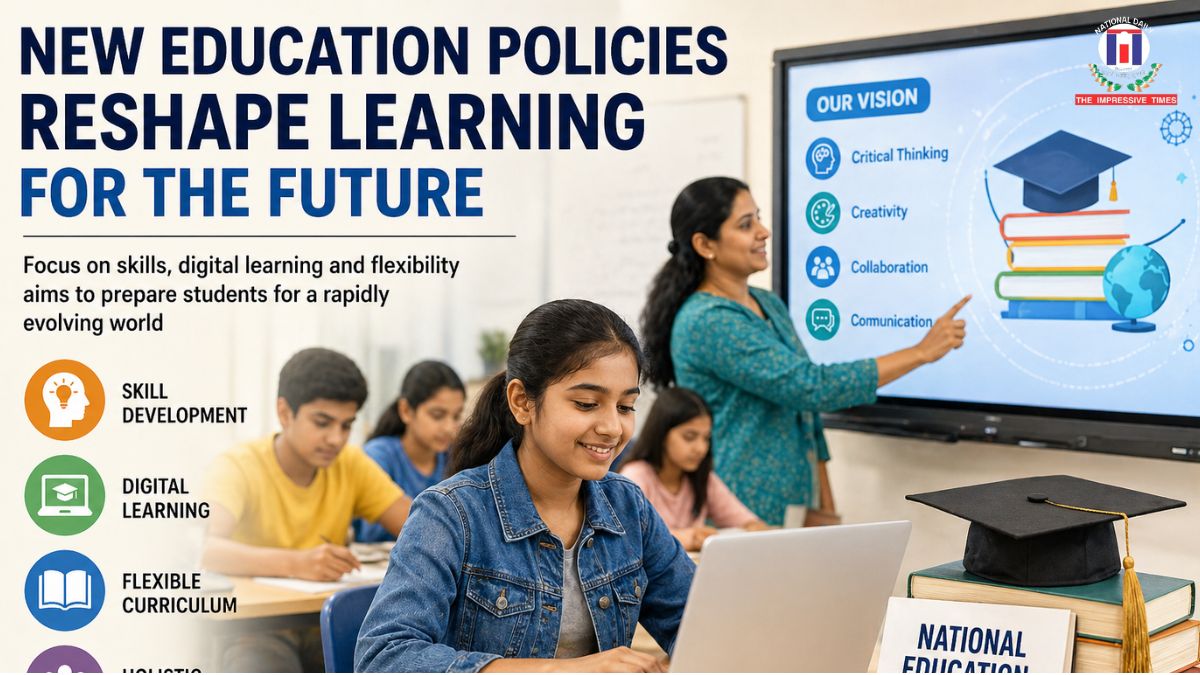 New Education Policies Reshape Learning for the Future
