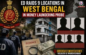 ED Conducts Fresh Raids in West Bengal Money Laundering Probe Linked to Former Kolkata Police Officer & Alleged Criminal